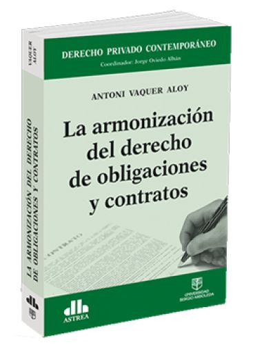 LA ARMONIZACIÓN DEL DERECHO DE OBLIGACIONES Y CONTRATOS